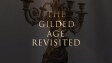 Treasures from Another Era: The Gilded Age Revisited